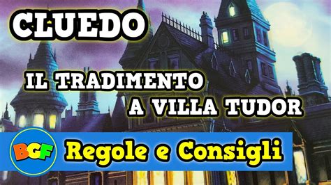 cluedo villa tudor come si gioca|Partita Live ai Giochi Investigativi! Cluedo il Tradimento a Villa .